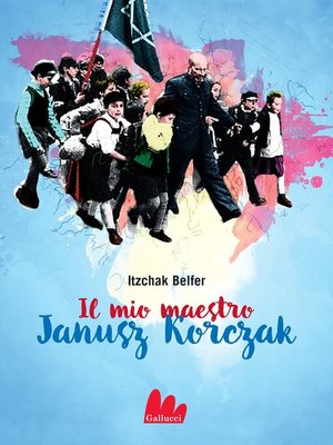 cover image of Il mio maestro Janusz Korczak